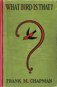 What bird is that?: A pocket museum of the land birds of the eastern United States, arranged according to season