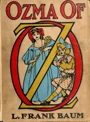 Ozma of Oz; a record of her adventures with Dorothy Gale of Kansas, the yellow hen, the Scarecrow, the Tin Woodman, Tiktok, the Cowardly Lion and the Hungry Tiger, besides other good people too numerous to mention faithfully recorded herein