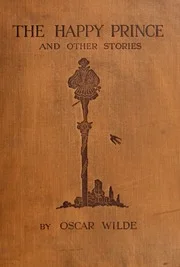 The happy prince and other tales
