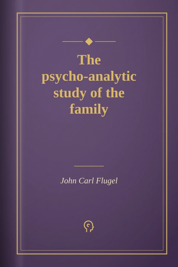 The psycho-analytic study of the family