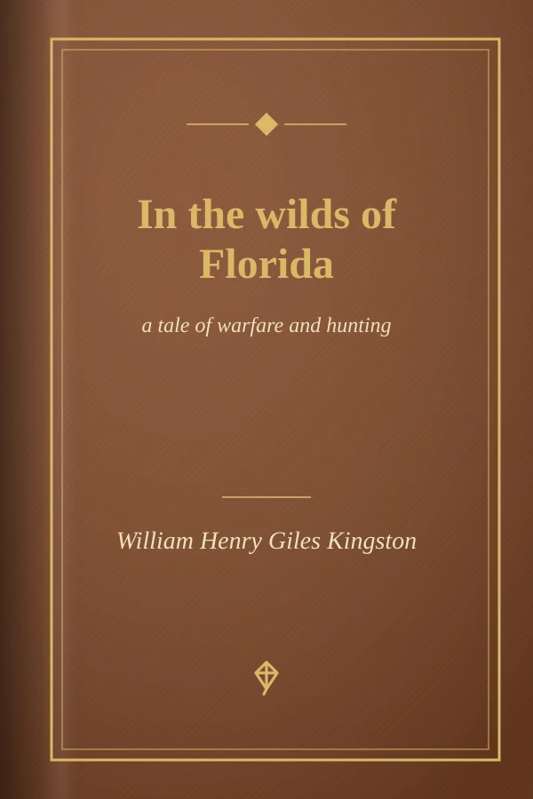 In the wilds of Florida: a tale of warfare and hunting