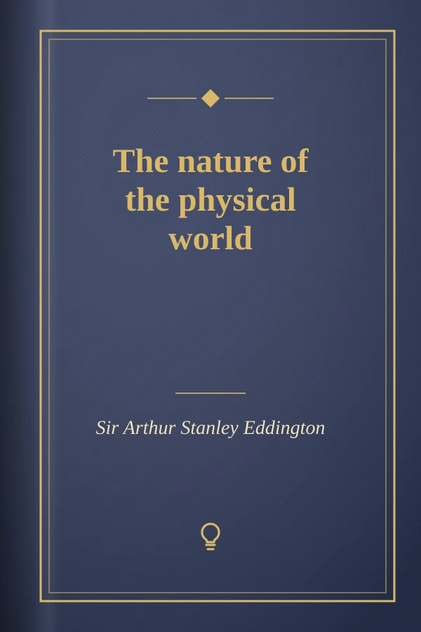 The nature of the physical world