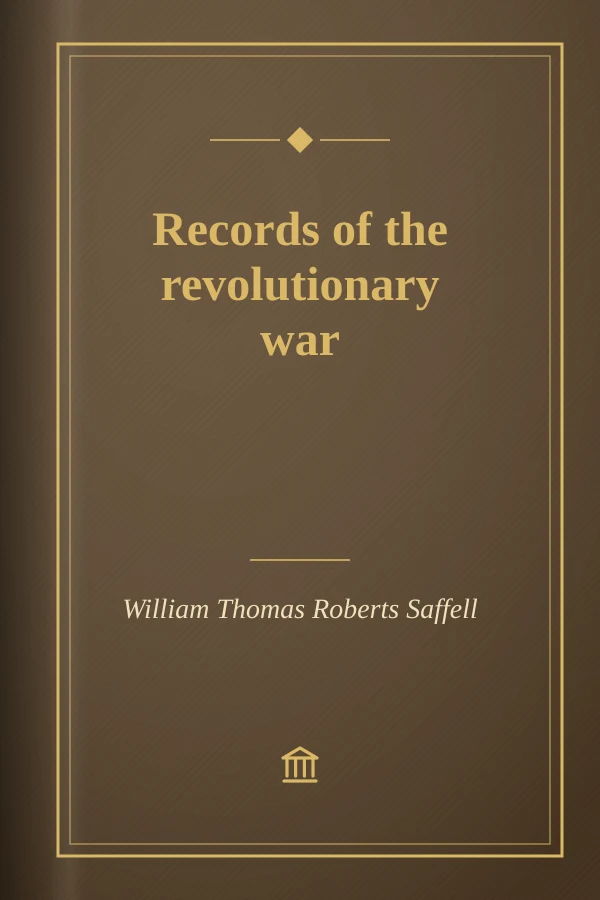 Records of the revolutionary war