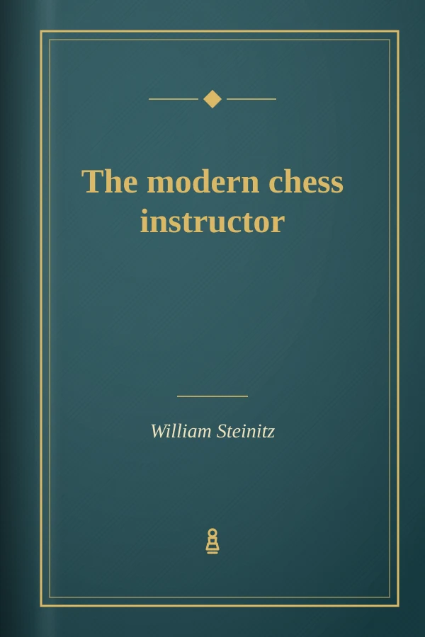 The modern chess instructor