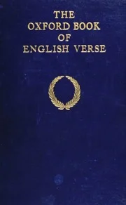 The Oxford book of English verse, 1250-1900