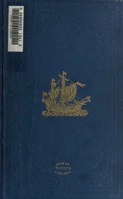 The texts and versions of John de Plano Carpini and William de Rubruquis, as printed for the first time by Hakluyt in 1598, together with some shorter pieces; edited by C. Raymond Beazley